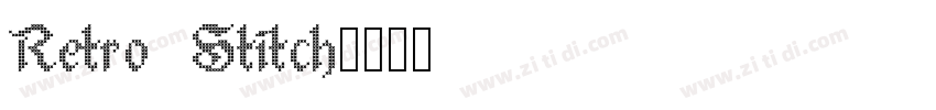 Retro Stitch字体转换